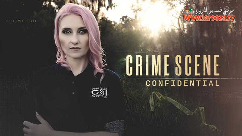 مسلسل Crime Scene Confidential الموسم الثاني الحلقة 2 الثانية مترجمة